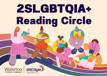 2SLGBTQIA+ Reading Circle presented in partnership with SPECTRUM