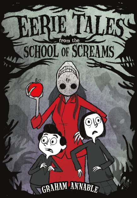 Eerie Tales from the School of Screams by Graham Annable book cover